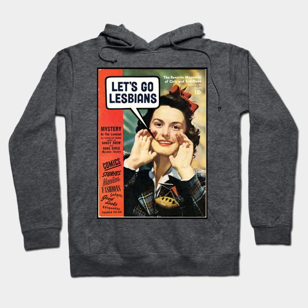 Lesbian - Let's go Lesbians Design Hoodie by best-vibes-only